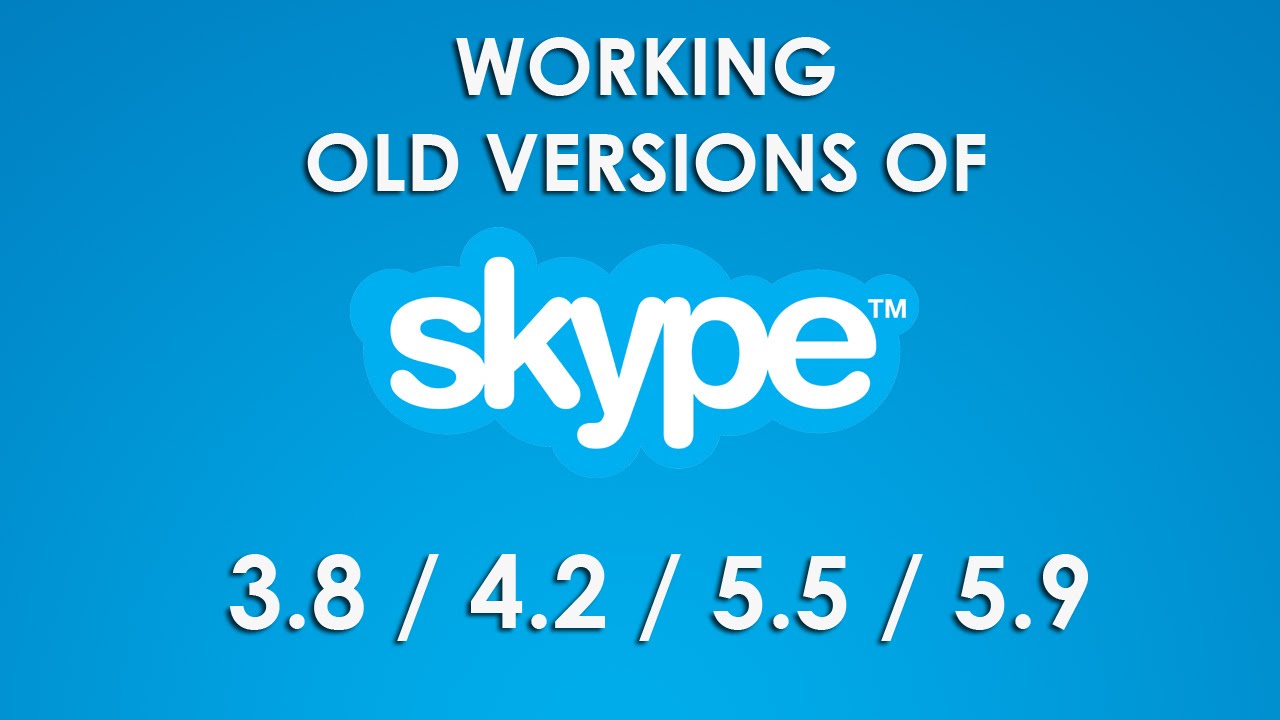 skype download old versions